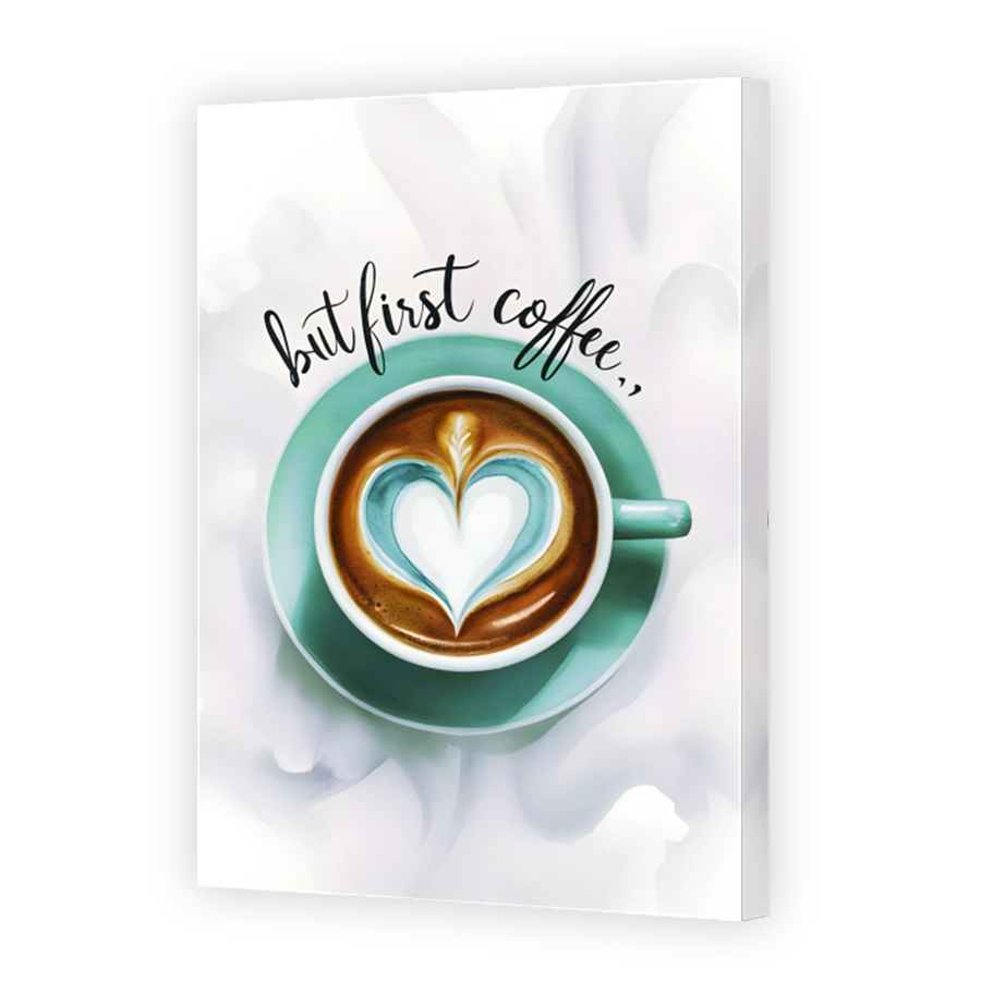 But First Coffee Art