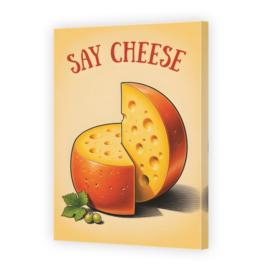Say Cheese Art