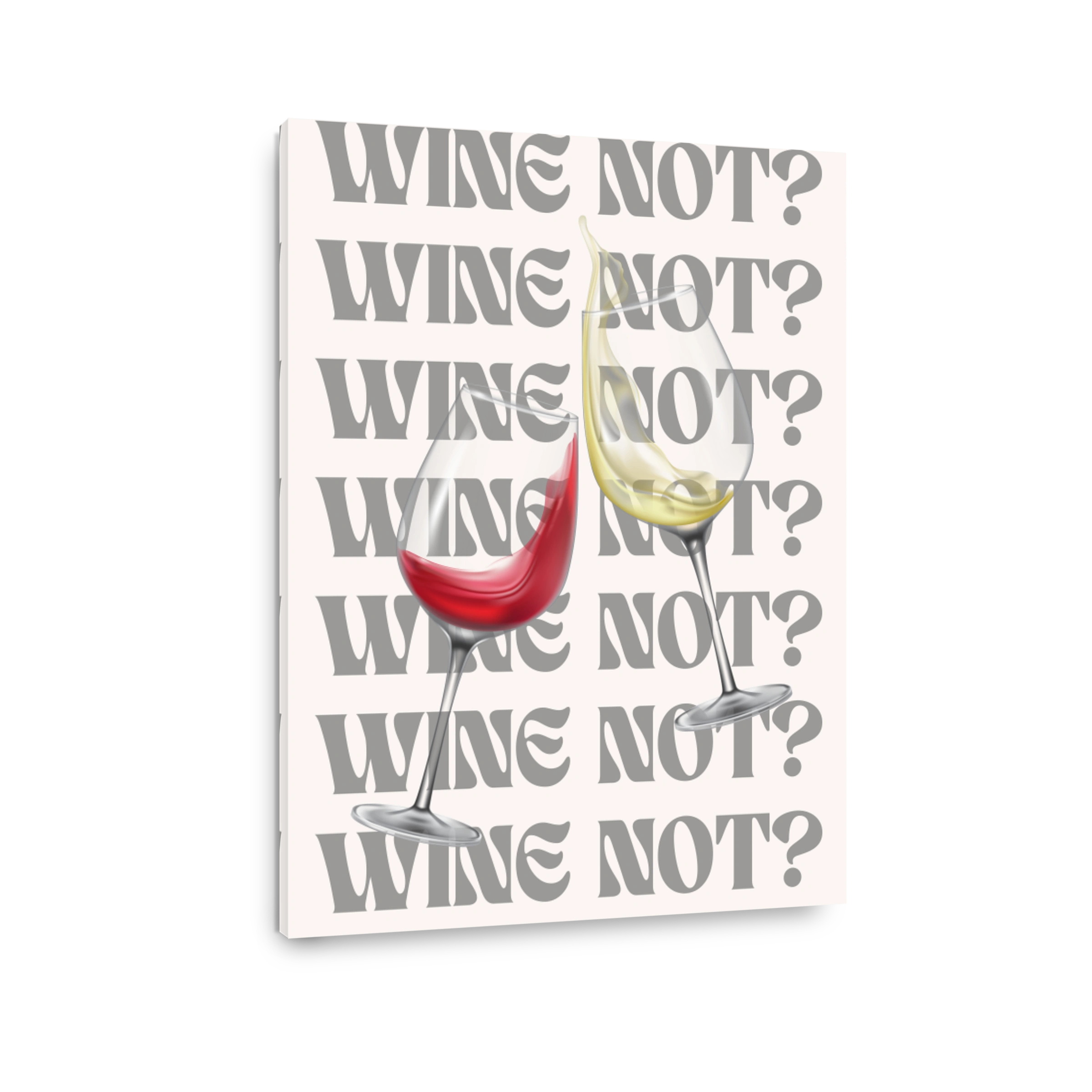 Wine Not? Red and White Wine Glasses