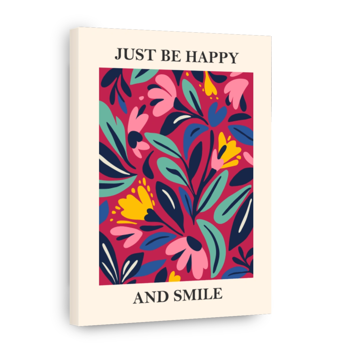 JUST BE HAPPY AND SMILE